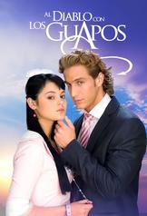 Al diablo con los guapos (2007)