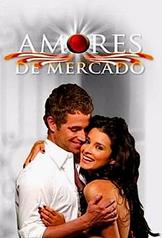 Amores de Mercado (2006)