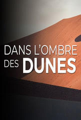 Dans l'ombre des dunes (2022)