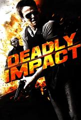 Deadly Impact (2010)