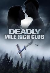 Deadly Mile High Club (2020)