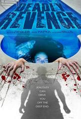 Deadly Revenge (2013)