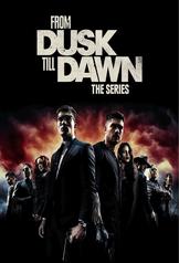 From Dusk Till Dawn: The Series (2014)