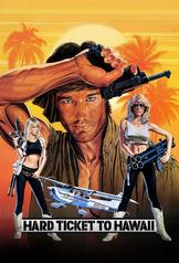 Hard Ticket to Hawaii (1987)