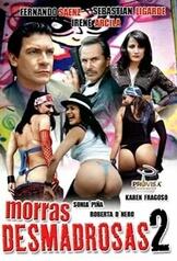Morras desmadrosas 2: Y el desmadre? (2003)