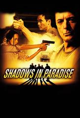 Shadows in Paradise (2010)
