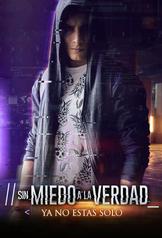 Sin miedo a la verdad (2018)